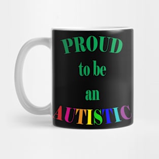 Proud to be Autistic- Green Mug